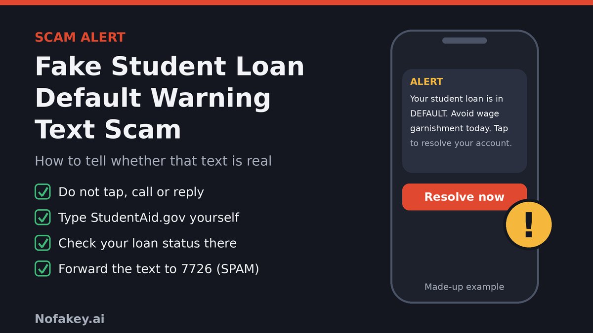 Illustration of a made-up text message saying your student loan is in default and to avoid wage garnishment by tapping a link, next to a checklist: do not tap or reply, type StudentAid.gov yourself, check your loan status there, and forward the text to 7726