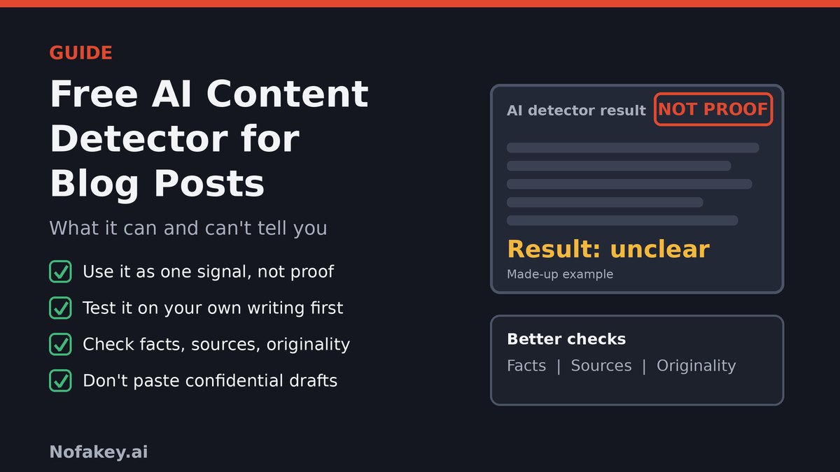 Illustration of a made-up AI detector result card reading unclear, with a stamp saying not proof, next to a checklist: use a detector as one signal, test it on your own writing first, check facts and originality, and do not paste confidential drafts